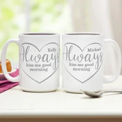 Always Kiss Me Good Morning Mug