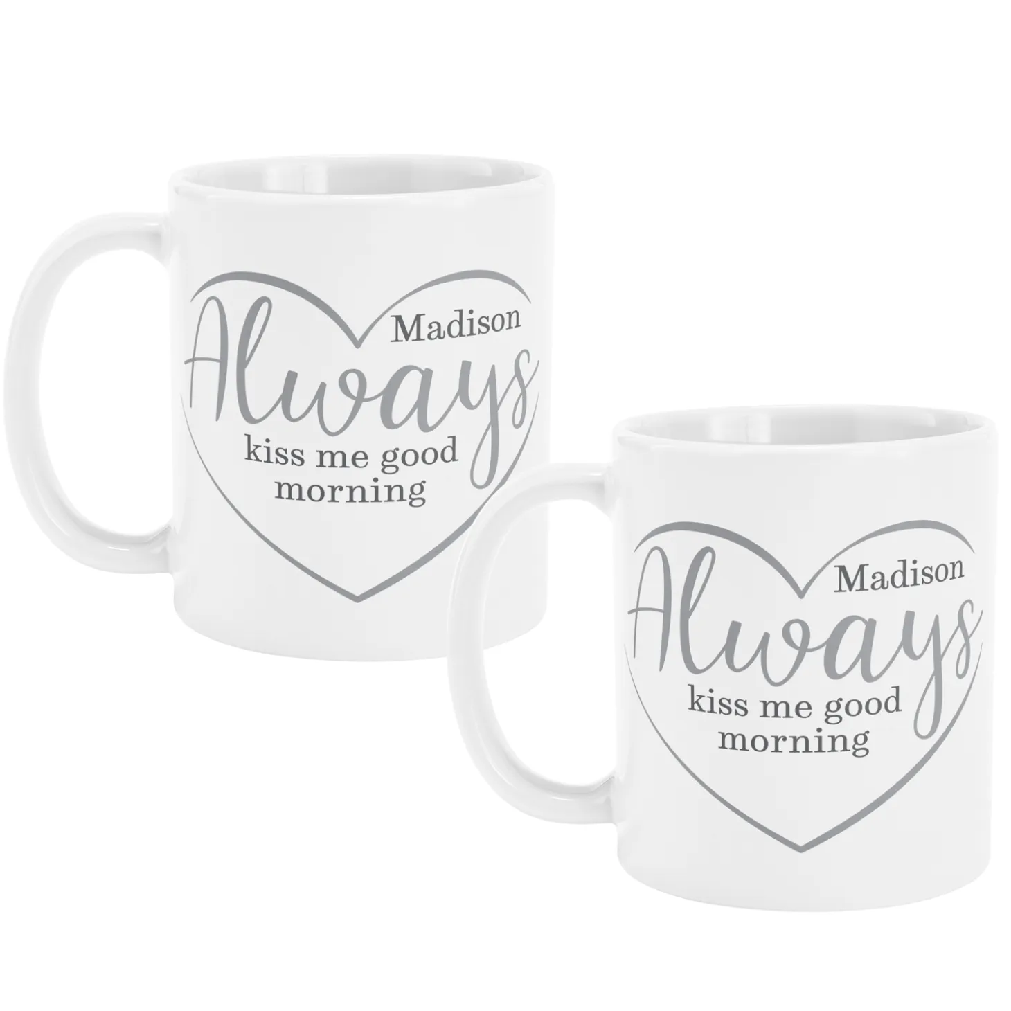 Always Kiss Me Good Morning Mug