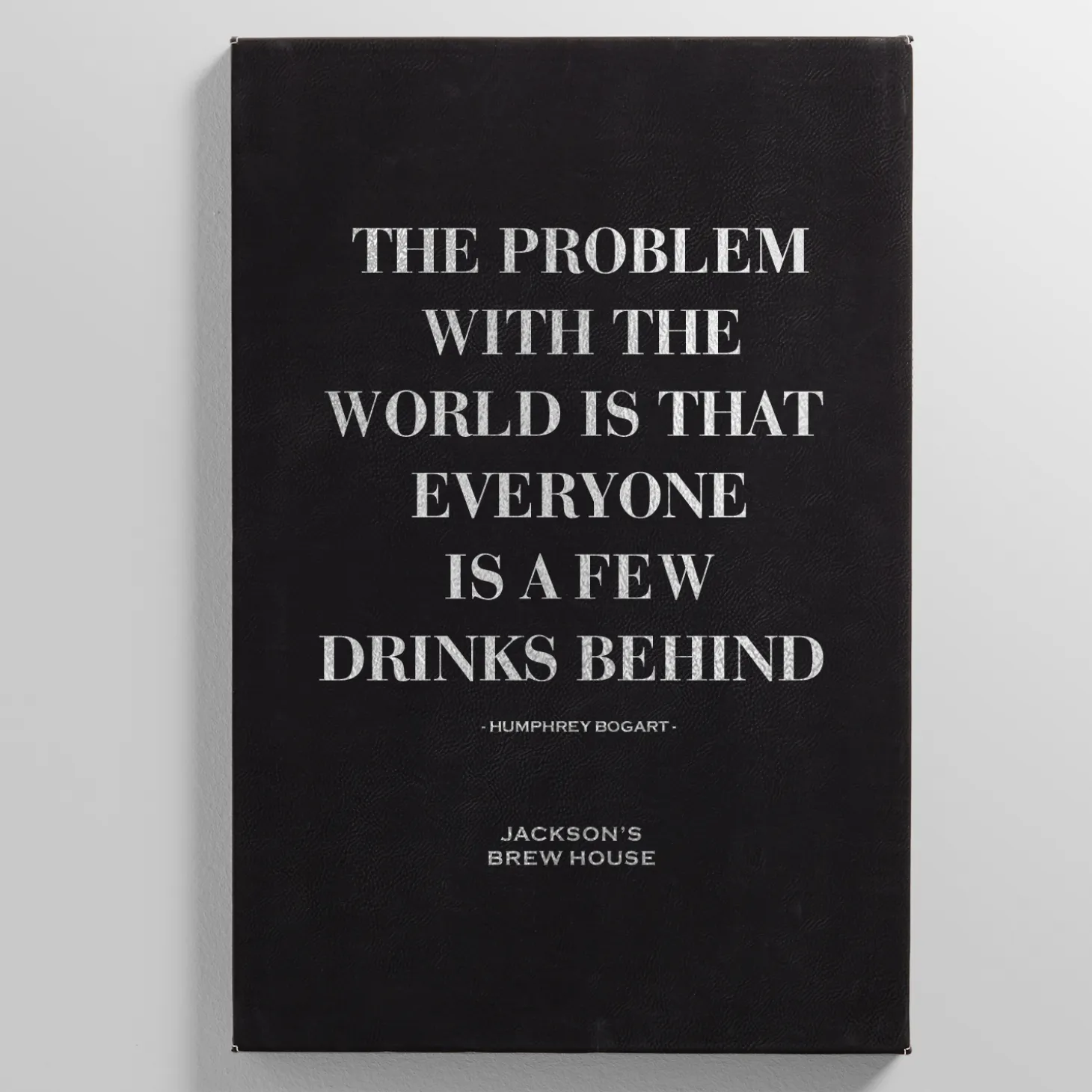Bar Quotes Leather Wall Art