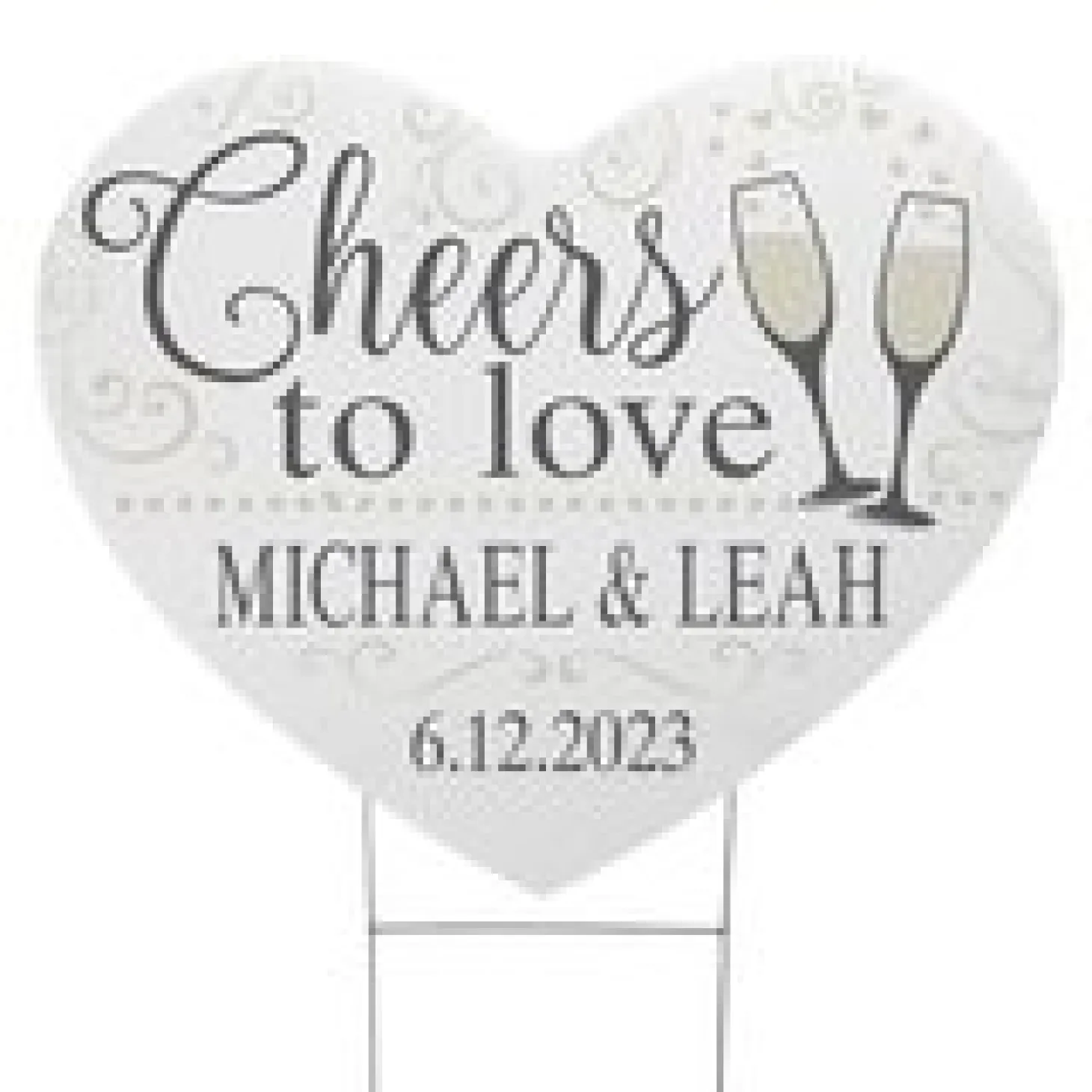Cheers to Love Heart Yard Sign