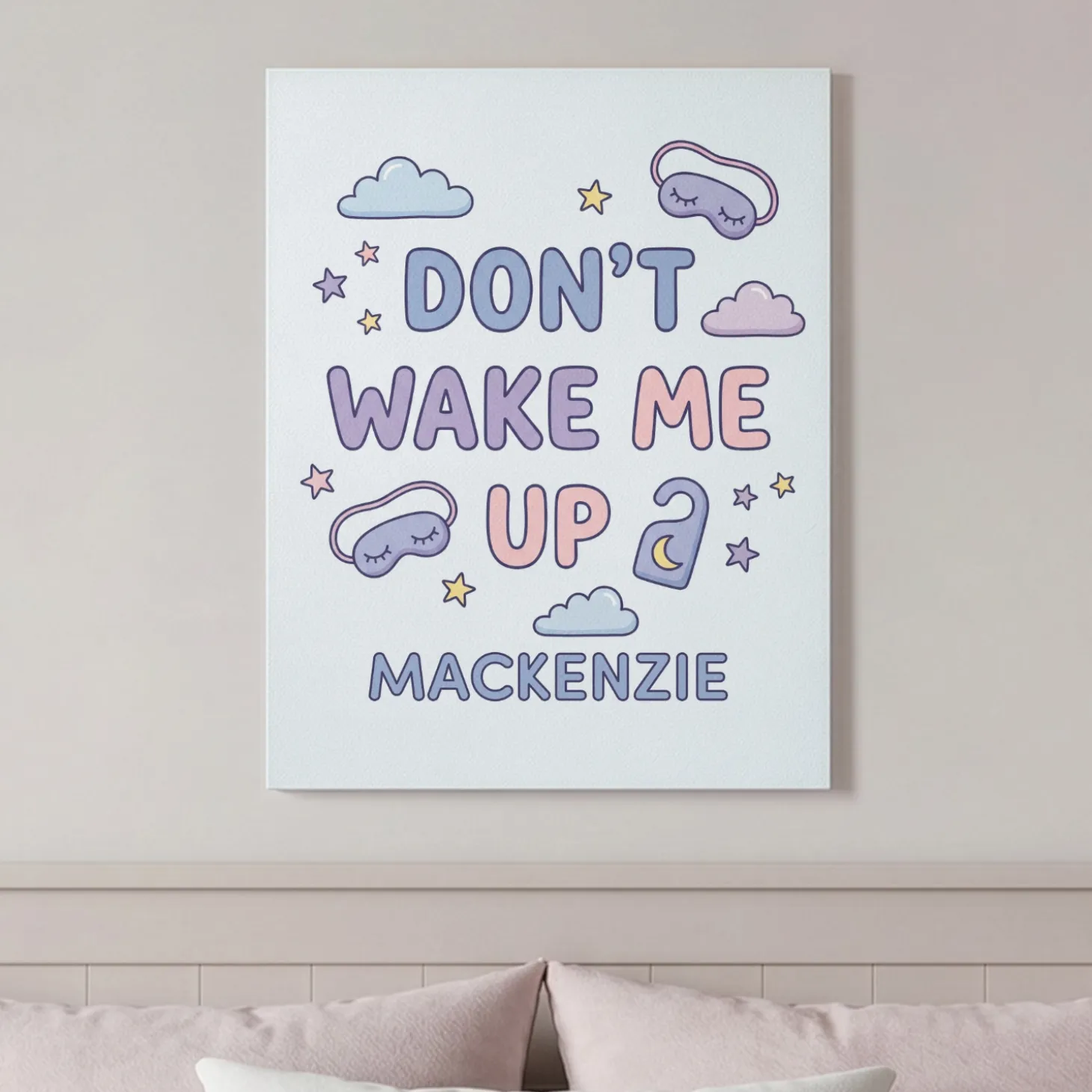 Don't Wake Me Up Canvas