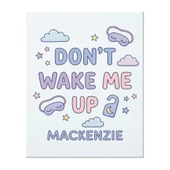Don't Wake Me Up Canvas