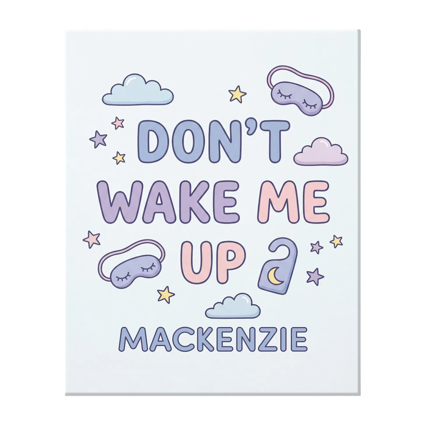 Don't Wake Me Up Canvas