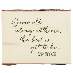 Grow Old with Me Rustic Wood Sign