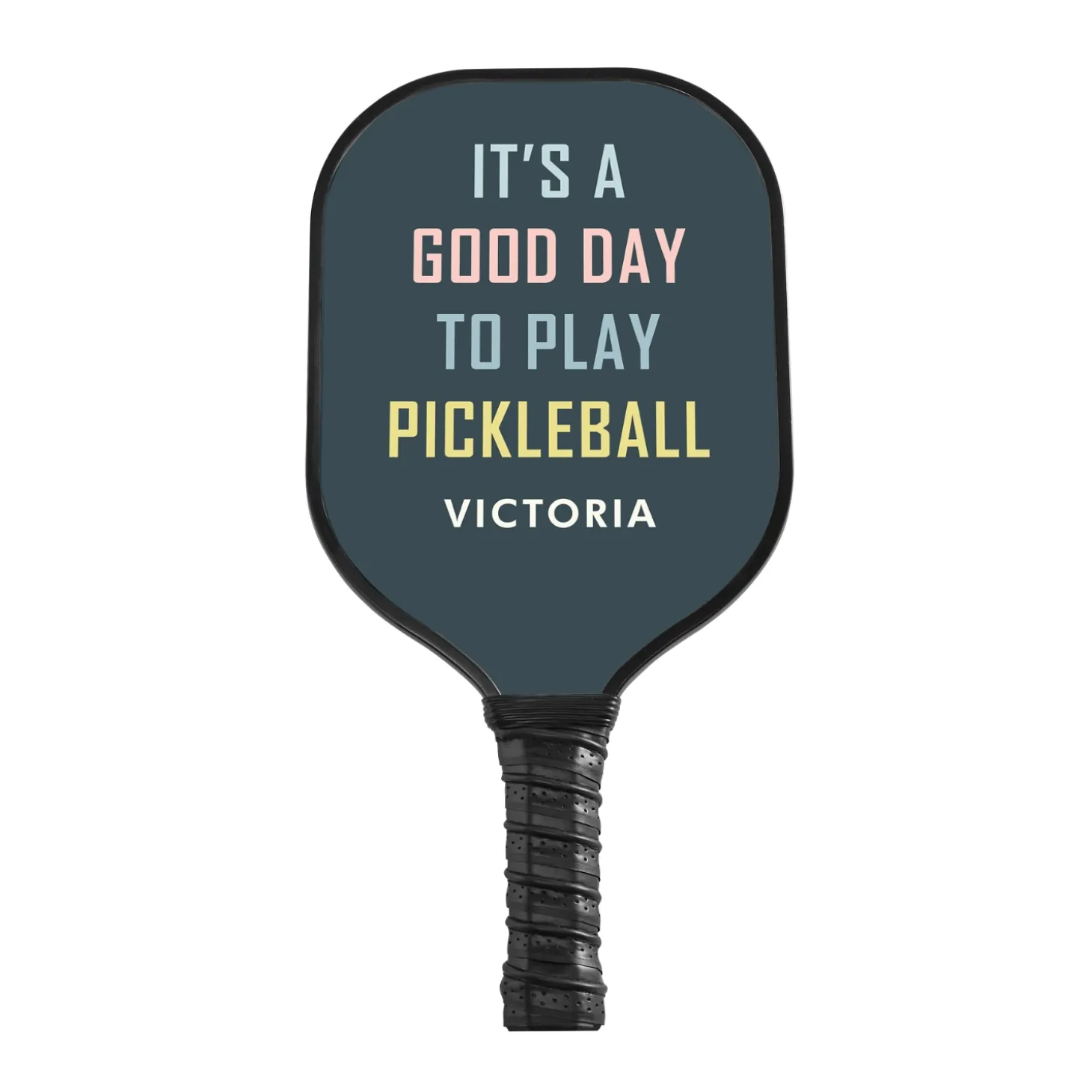 It's a Good Day PickleBall Paddle