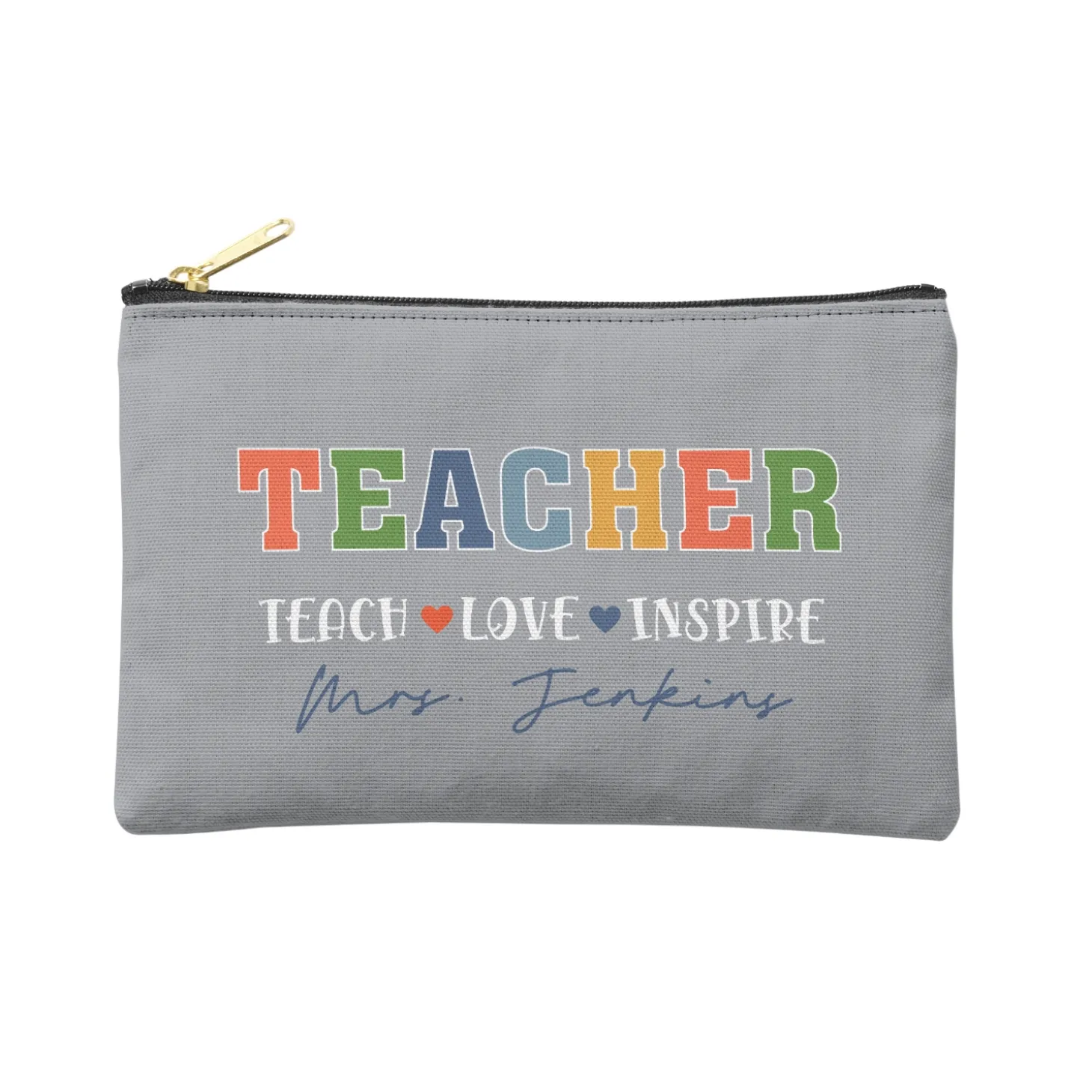 Teach Love Inspire Zipper Pouch