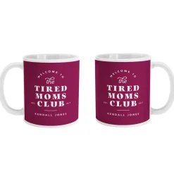Tired Moms Club Mug